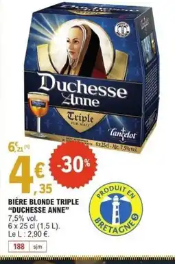 E.Leclerc DUCHESSE ANNE Bière blonde triple offre