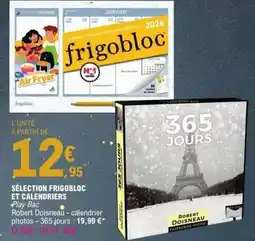 E.Leclerc Sélection frigobloc et calendriers offre