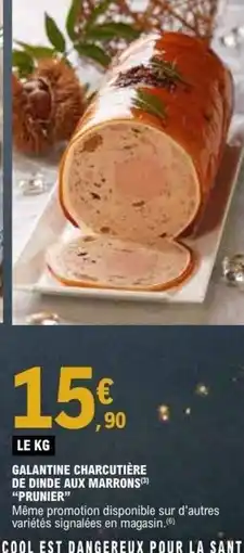 E.Leclerc PRUNIER Galantine charcutière de dinde aux marrons offre