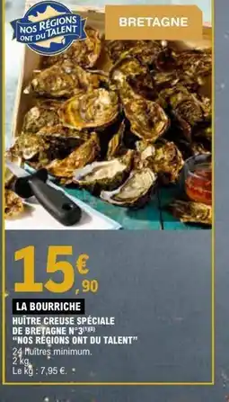 E.Leclerc NOS RÉGIONS ONT DU TALENT Huître creuse spéciale de bretagne n°3 offre