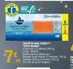 E.Leclerc PETIT NAVIRE Truite de mer fumée offre