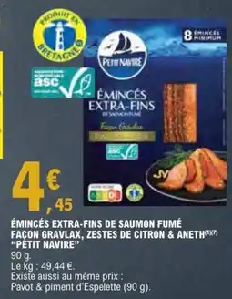 E.Leclerc PÉTIT NAVIRE Émincés extra-fins de saumon fumé façon gravlax, zestes de citron & aneth offre