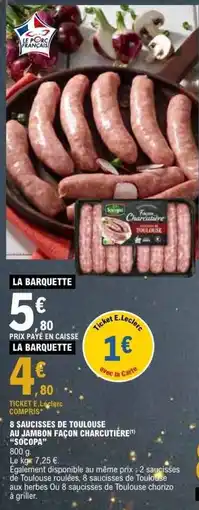 E.Leclerc SOCOPA 8 saucisses de toulouse au jambon façon charcutière offre