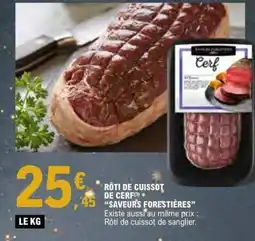 E.Leclerc SAVEURS FORESTIÈRES Rôti de cuissot de cerf offre