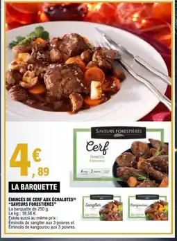 E.Leclerc SAVEURS FORESTIÈRES Émincés de cerf aux échalotes offre