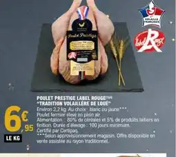 E.Leclerc TRADITION VOLAILLÈRE DE LOUÉ Poulet prestige label rouge offre