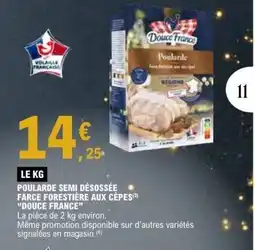 E.Leclerc DOUCE FRANCE Poularde semi désossée farce forestière aux cèpes offre