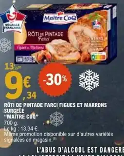 E.Leclerc MAÎTRE COQ Rôti de pintade farci figues et marrons surgelé offre