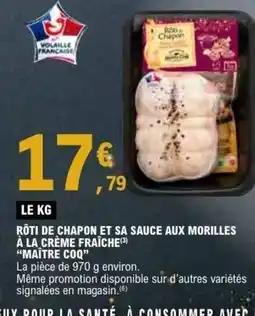 E.Leclerc MAÎTRE COQ Rôti de chapon et sa sauce aux morilles à la crème fraîche offre