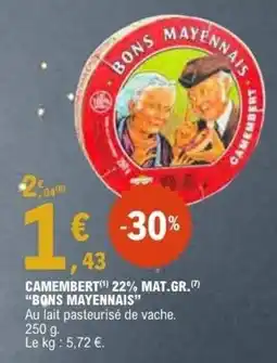 E.Leclerc BONS MAYENNAIS Camembert 22% mat.gr. offre