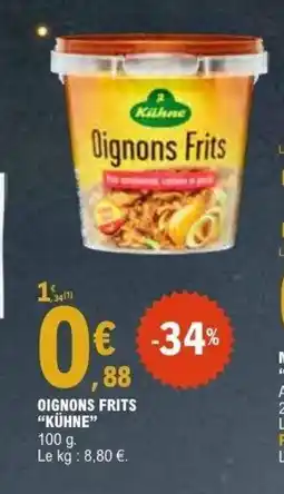 E.Leclerc KÜHNE Oignons frits offre