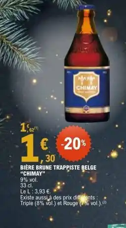 E.Leclerc CHIMAY Bière brune trappiste belge offre