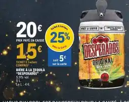 E.Leclerc DESPERADOS Bière à la tequila offre