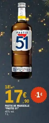 E.Leclerc PASTIS 51 Pastis de marseille offre