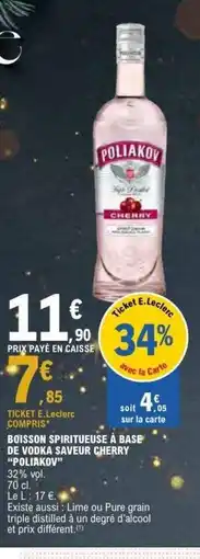E.Leclerc POLIAKOV Boisson spiritueuse à base de vodka saveur cherry offre