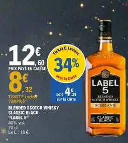 E.Leclerc LABEL 5 Blended scotch whisky classic black offre