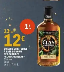 E.Leclerc CLAN CARIBBEAN Boisson spiritueuse à base de rhum des caraïbes offre