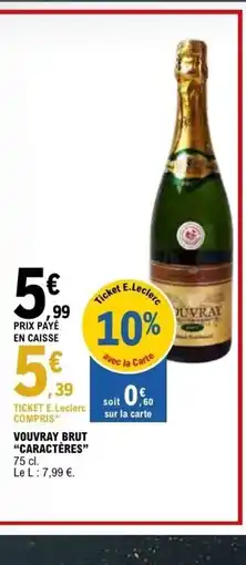 E.Leclerc CARACTÈRES Vouvray brut offre