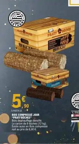 E.Leclerc PRATI’BÛCHES Bois compressé jour offre