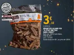 E.Leclerc IL ÉTAIT UNE FOIS DANS L'OUEST Bûchettes allume-feu offre
