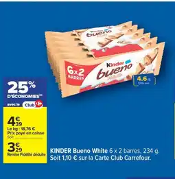 Carrefour KINDER Bueno White offre
