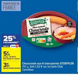 Carrefour STOEFFLER Choucroute aux 4 charcuteries offre