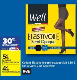 Carrefour WELL Collant Elastivoile semi-opaque offre