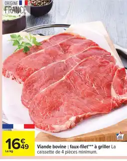 Carrefour Viande bovine : faux-filet à griller offre