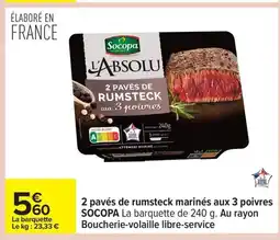 Carrefour SOCOPA 2 pavés de rumsteck marinés aux 3 poivres offre