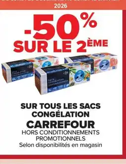 Carrefour CARREFOUR Sur tous les sacs congélation offre