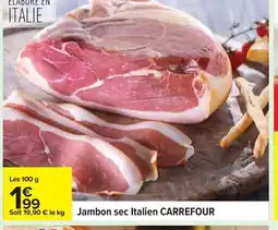 Carrefour CARREFOUR Jambon sec Italien offre