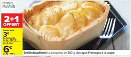 Carrefour Gratin dauphinois offre