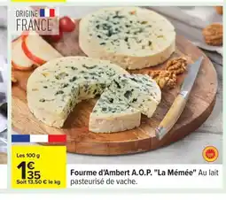 Carrefour Fourme d'Ambert A.O.P. La Mémée offre