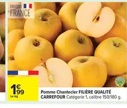 Carrefour FILIÈRE QUALITÉ CARREFOUR Pomme Chantecler offre