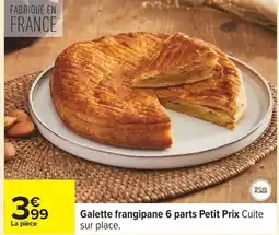 Carrefour Galette frangipane 6 parts Petit Prix offre