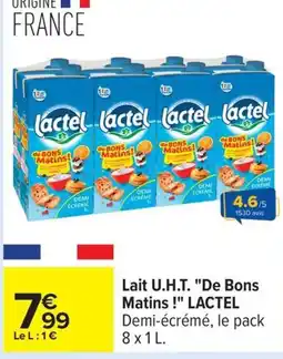 Carrefour LACTEL Lait U.H.T. De Bons Matins offre