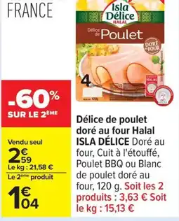Carrefour ISLA DÉLICE Délice de poulet doré au four Halal offre