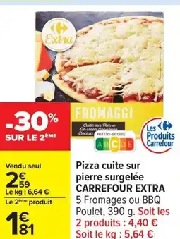 Carrefour CARREFOUR EXTRA Pizza cuite sur pierre surgelée offre