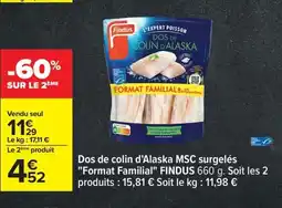 Carrefour FINDUS Dos de colin d'Alaska MSC surgelés Format Familial offre