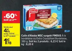 Carrefour FINDUS Colin d'Alaska MSC surgelé offre