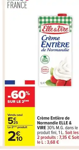 Carrefour ELLE & VIRE Crème Entière de Normandie offre
