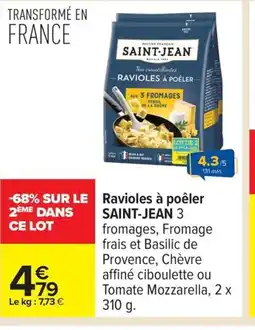 Carrefour SAINT-JEAN Ravioles à poêler offre