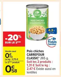 Carrefour CARREFOUR CLASSIC Pois chiches offre