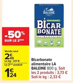 Carrefour LA BALEINE Bicarbonate alimentaire offre