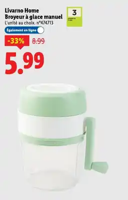Lidl Livarno Home Broyeur à glace manuel offre