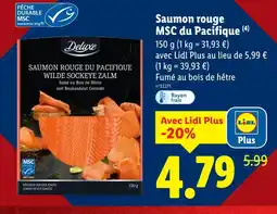 Lidl Deluxe saumon rouge msc du pacifique offre