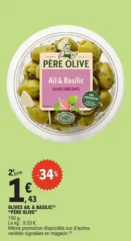 E.Leclerc Olives ail & basilic père olive offre