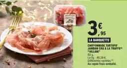 E.Leclerc Chiffonnade tartufo jambon cru à la truffe villani offre