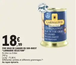 E.Leclerc Foie gras de canard du sud ouest larnaudie sélection offre
