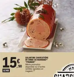 E.Leclerc Galantine charcutière de dinde au marrons prunier offre